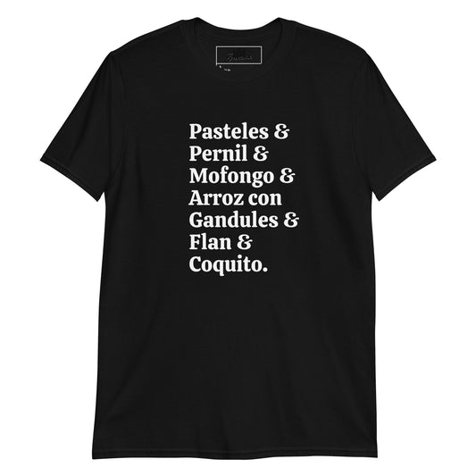 Short-Sleeve Unisex T-Shirt- "Pasteles & Pernil & ect.